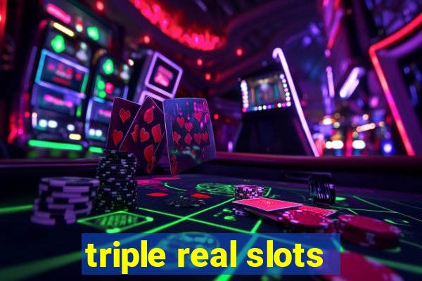 triple real slots