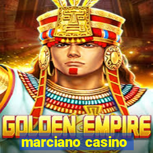 marciano casino