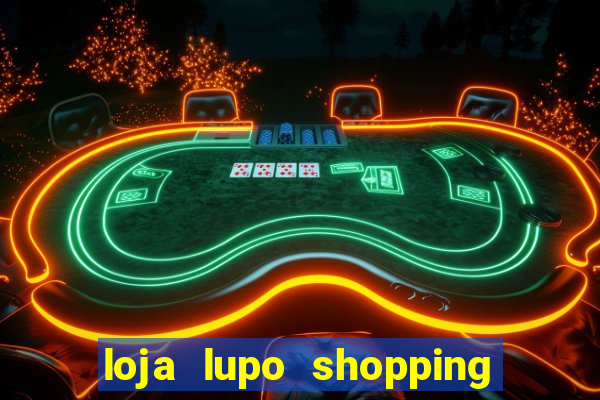 loja lupo shopping da bahia