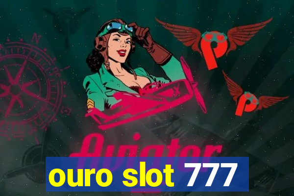 ouro slot 777