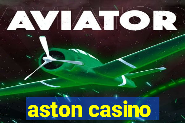 aston casino