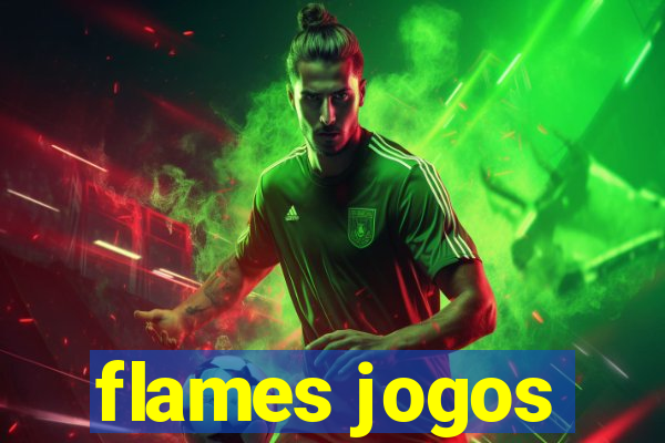 flames jogos