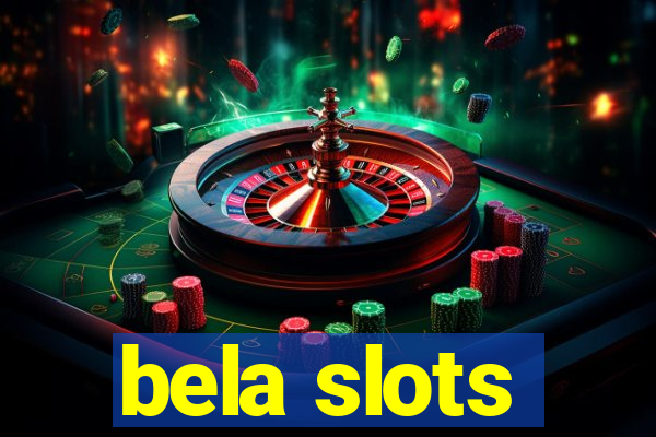 bela slots