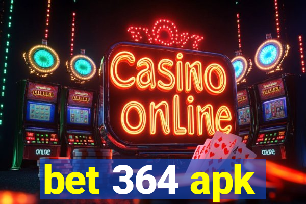 bet 364 apk