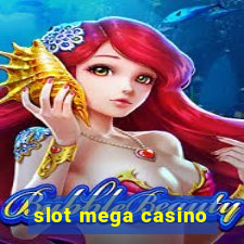 slot mega casino