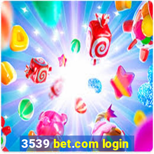 3539 bet.com login