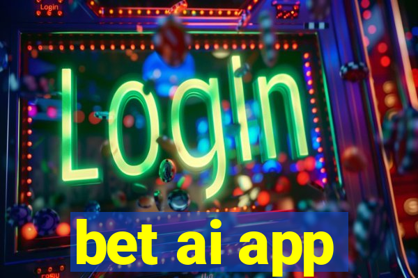 bet ai app