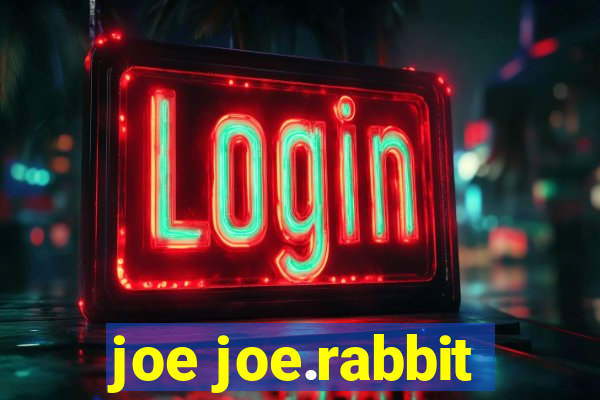 joe joe.rabbit