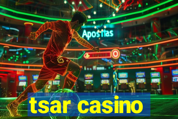 tsar casino