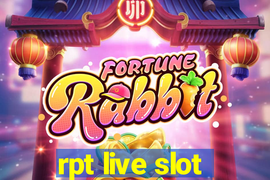 rpt live slot