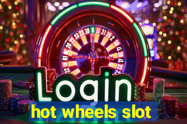 hot wheels slot