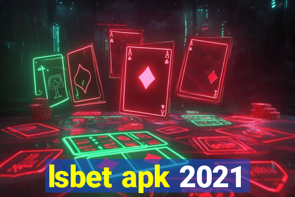 lsbet apk 2021