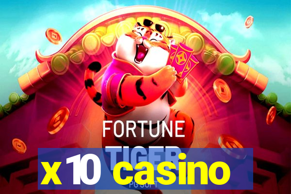 x10 casino