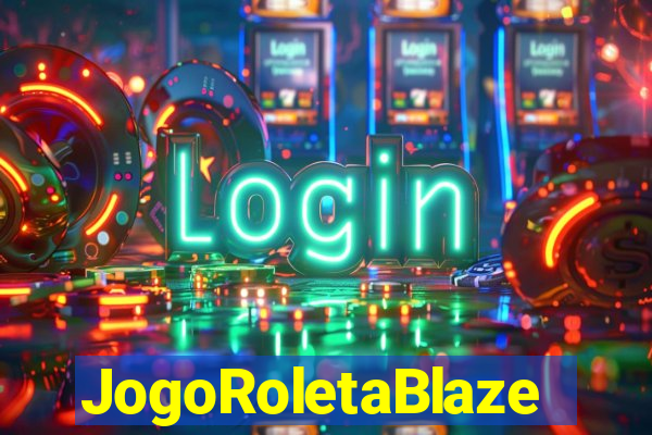 JogoRoletaBlaze