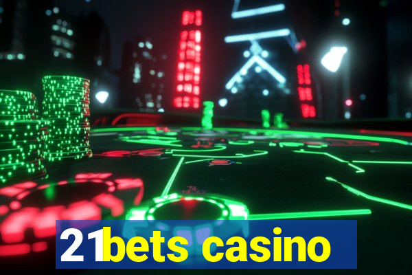 21bets casino