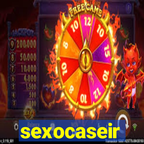 sexocaseir