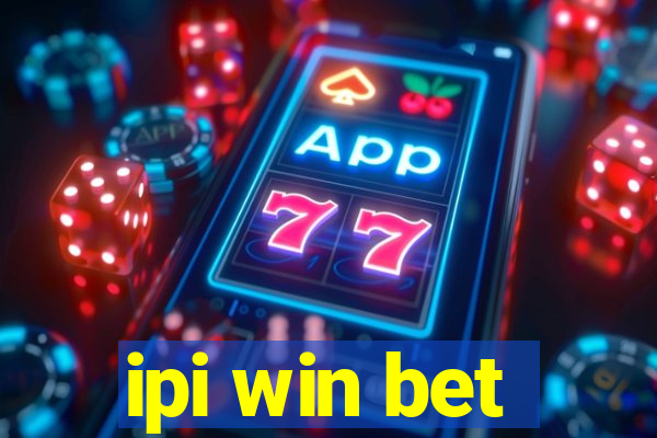 ipi win bet