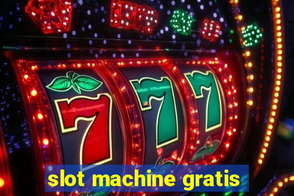 slot machine gratis