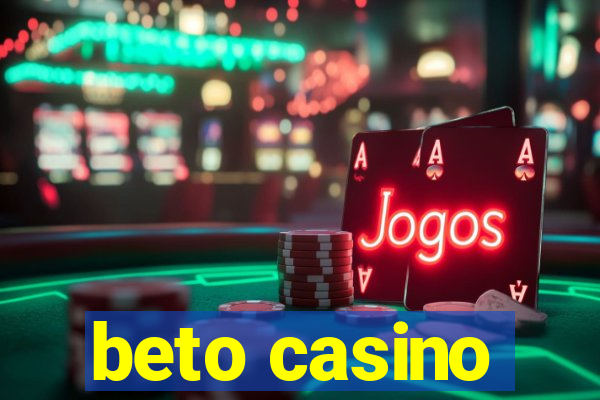 beto casino