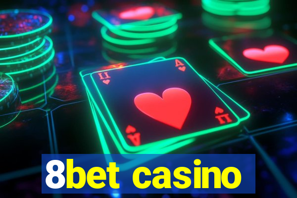 8bet casino