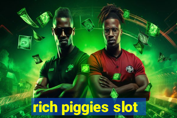 rich piggies slot