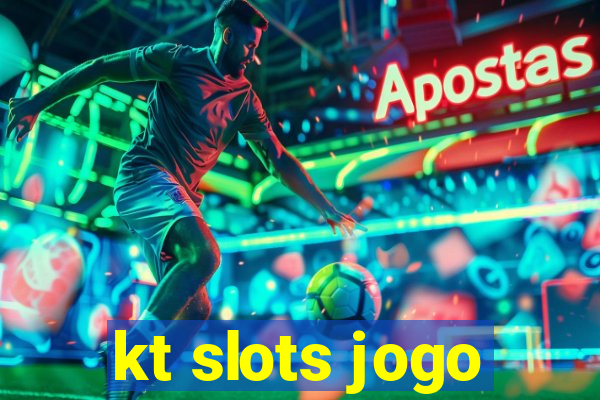 kt slots jogo