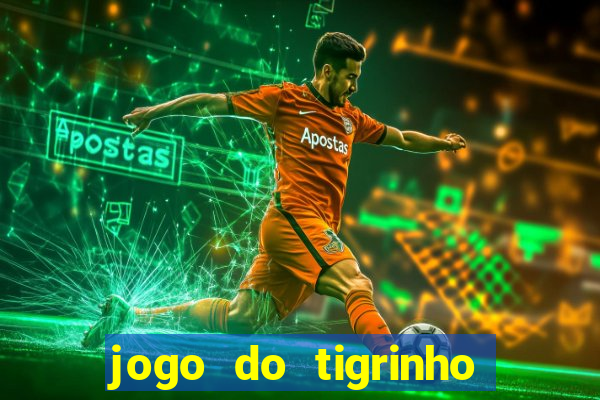 jogo do tigrinho mais jogado