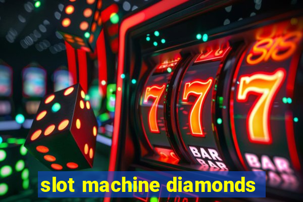 slot machine diamonds