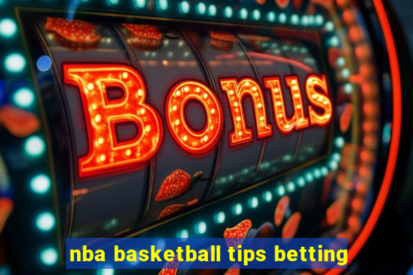 nba basketball tips betting