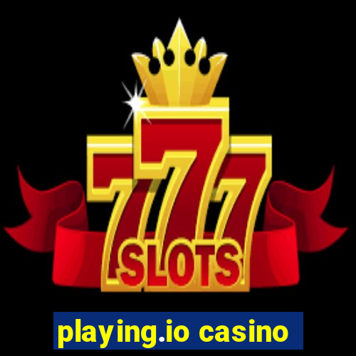 playing.io casino