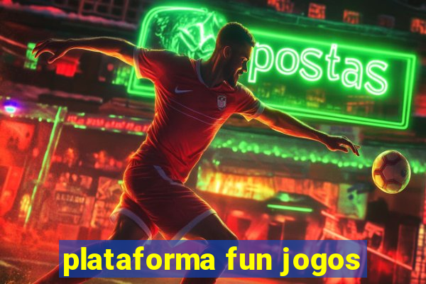 plataforma fun jogos