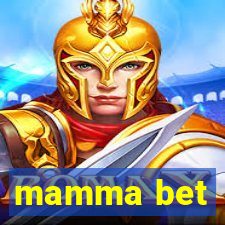 mamma bet