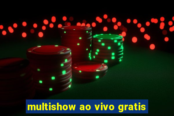 multishow ao vivo gratis