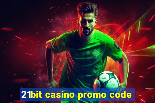 21bit casino promo code