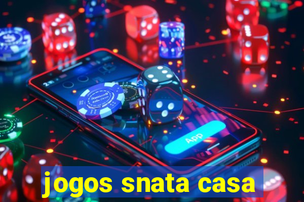 jogos snata casa