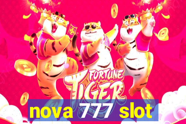 nova 777 slot