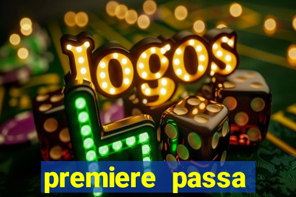 premiere passa todos os jogos