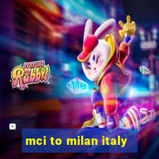 mci to milan italy