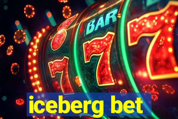 iceberg bet