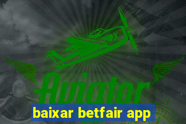 baixar betfair app