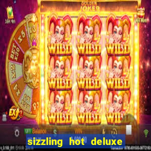 sizzling hot deluxe slot schweiz