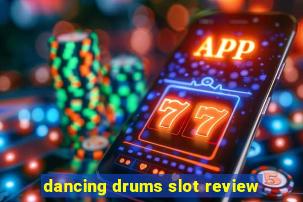 dancing drums slot review