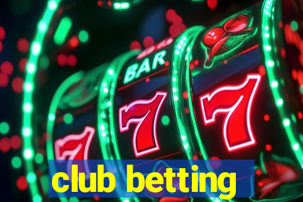 club betting