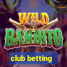 club betting