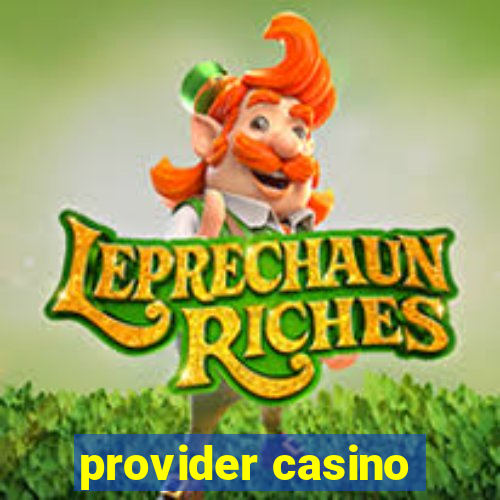 provider casino