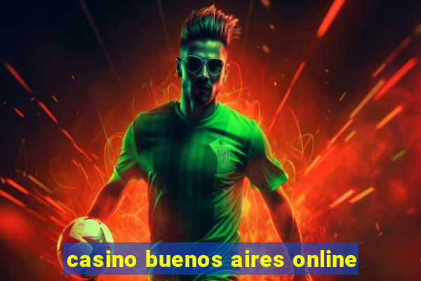 casino buenos aires online