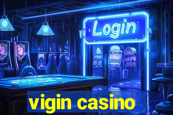 vigin casino