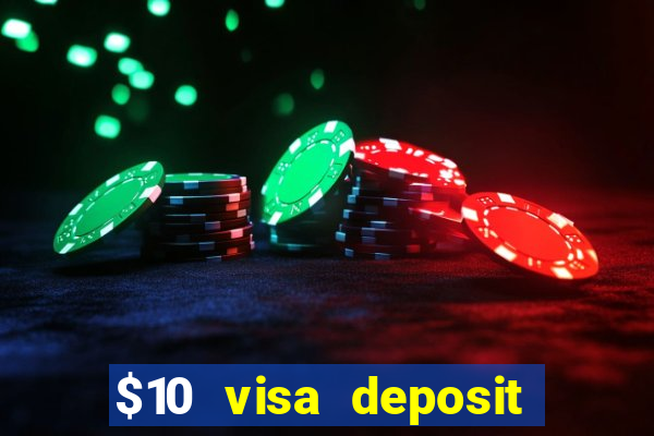 $10 visa deposit casinos australia