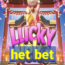 het bet