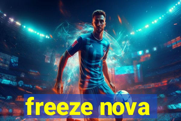 freeze nova